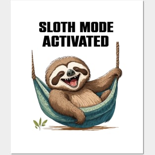 Sloth Mode Activated Funny Lazy Gift Posters and Art